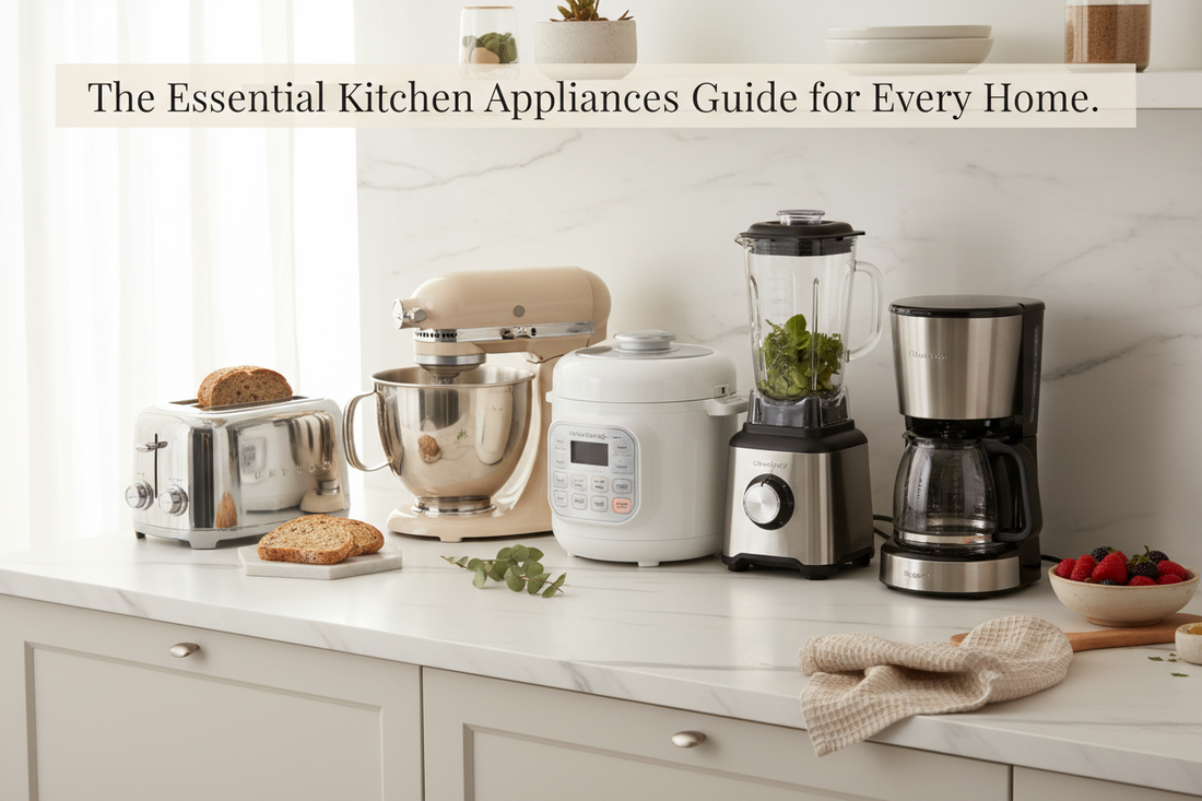 The Essential Kitchen Appliances Guide for Every Home