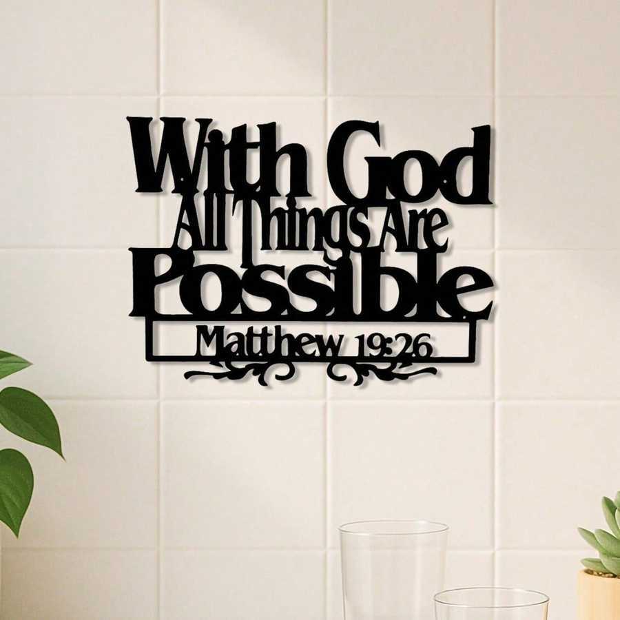 Inspirational wall art with 'With God All Things Are Possible' scripture in black iron, ideal for faith-based home decor collections.